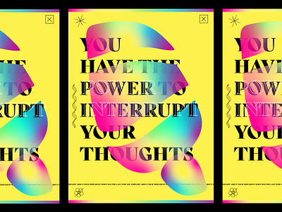 interrupt your thoughts poster blobby christian colorful design fun gradient illustration illustrator pink poster quotes transparent vector yellow