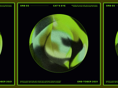 Orb-tober 03: cat's eye