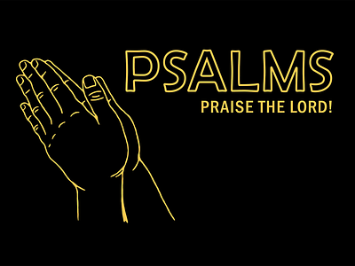 sermon graphic: psalms branding christian christian design church church design design illustration illustrator pray prayer psalms sermon graphics simple yellow