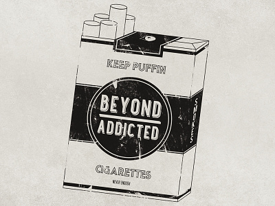 Beyond Addicted cigarette grunge pack retro smoking textured tshirt typography vintage