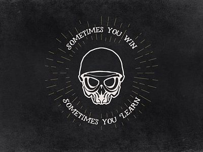 Sometimes You Learn goggles grunge helmet motorcycle quote racing skull typography vintage