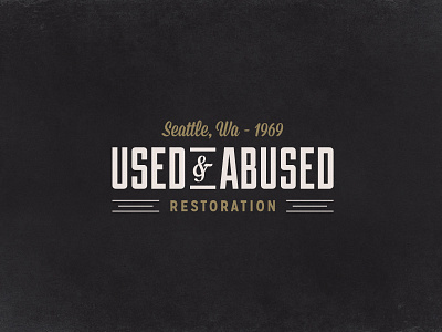 Used and Abused Restoration americana bold clean logo lost type retro type block typography vintage