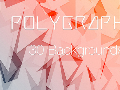 Polygraphic abstract backgrounds polygon