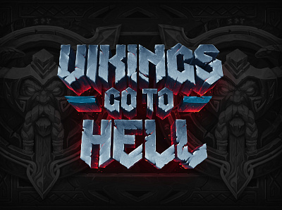 Vikings Go to Hell Online Slot Game Logo Design branding design game art game design game logo hand drawn lettering lettering art lettering logo online game