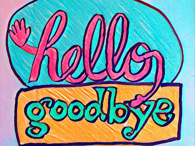 Hello Goodbye design flat illustration typography