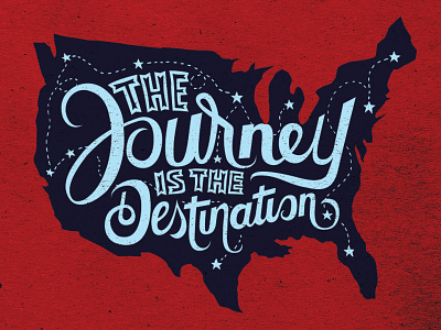 The Journey is the Destination america lettering local road trip travel united states wanderlust