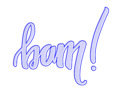bam! bam blue hand lettering handlettering illustrator typography
