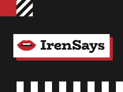 IrenSays | Personal Blog Logo and Identity blog blogger idenity lips logo logo design logotype red slab serif vector web developer