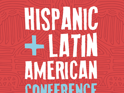 Hispanic + Latin American Conference design illustration poster