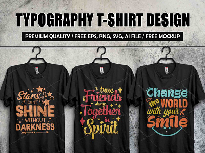 TYPOGRAPHY T-SHIRT DESIGN ​​​​​​​BUNDLE are always change the world custom tshirt graphic design graphic tshirt illustration merch by amazon poster stars cant shine t shirt design t shirt template together in spirit true friends typo poster typography vector art vintage tamplate vintage tshirt with your smile without darkness