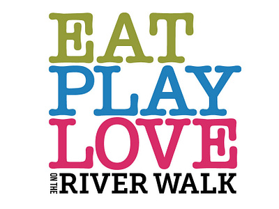 Eat Play Love on the River Walk design eleazar hernandez event logo river walk san antonio vector