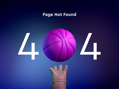 Error 404 - #Daily UI 008 3d 404 basketball dailyui dailyui 008 dailyuichallenge error 404 error page page not found ui ui design website