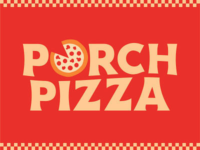 Porch Pizza Branding branding design homegrown identity indianapolis local logo pizza restaurant type type design typography