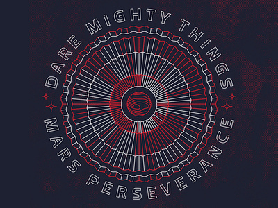 DARE MIGHTY THINGS - Mars Perseverance