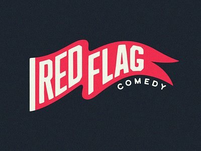 Red Flag Comedy Logo branding comedy design flag funny humor identity identity branding illustration logo logodesign logotype pennant typography