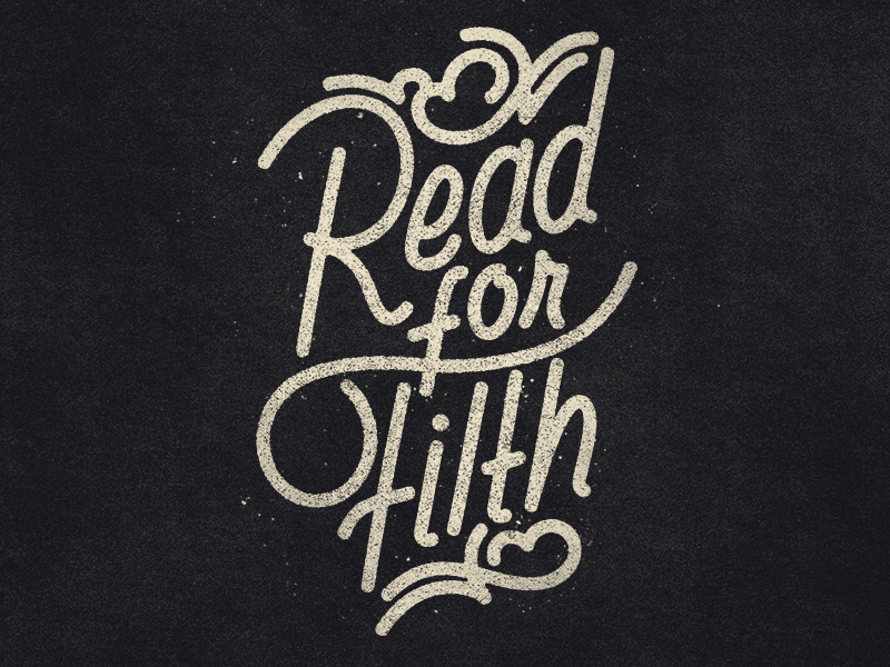 Read For Filth by Brian Haines on Dribbble