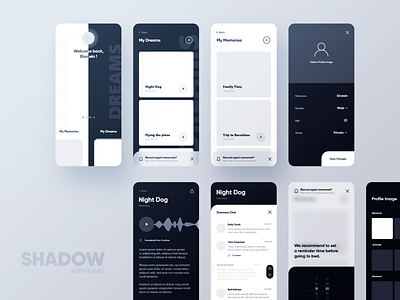 SHADOW app wirefames app app design design system dreams memories mobile shadow ui ux wirefames