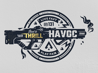 Havoc - Shoot to Thrill acdc adobe illustrator adobe photoshop apex legends battle royale gaming illustration logo patch print design typogaphy vector weapon
