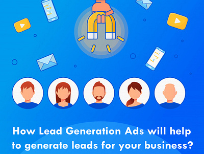 How Lead Generation Ads will help to generate leads digital marketing agency digital marketing company