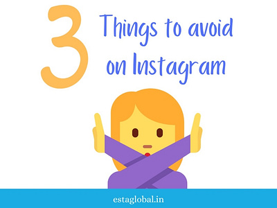 3 things to avoid in Instagram