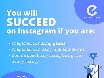 You will succeed on Instagram if you are