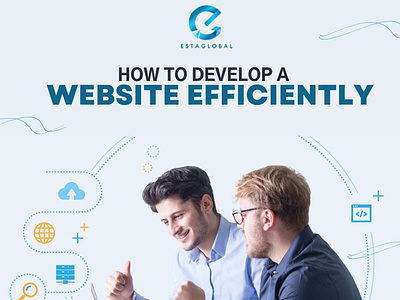 How to develop a website efficiently—know from tip to toe!