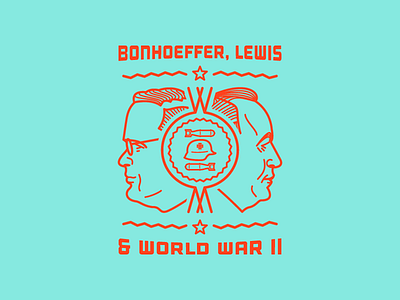 Bonhoeffer, Lewis & World War II (Final Badge)