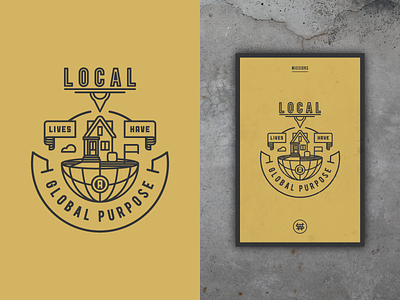 Local Lives Have A Global Purpose (Value Poster Series)