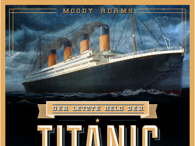 Der letzte Held der Titanic (Book Cover, WIP III) book cover canaveral duke grunge titanic type