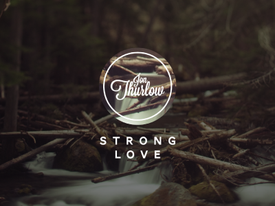 Jon Thurlow: Strong Love (Cover) album art album cover art design editorial design graphic jon thurlow kevin russ lost type music photography type wood