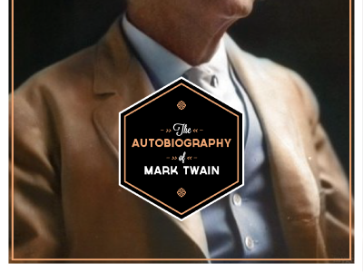 Twain: Autobiography (Redesign the Classics #4) II biography book book cover classic cover editorial design governor lost type mark twain ornaments print print design