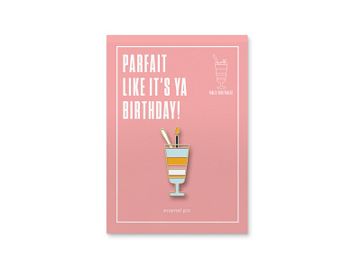 Parlez-Vous Parfait | Birthday Pin band birthday branding enamel enamel pin identity logo packaging parfait parlez vous pin student work