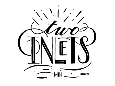 Two Inlets calligraphy hand lettering lettering minnesota