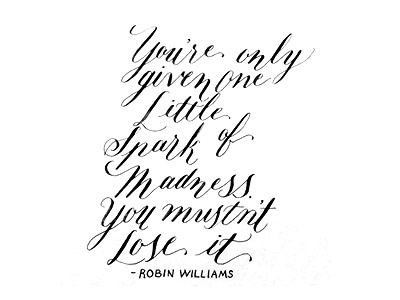 Robin Williams Quote calligraphy hand lettering lettering quote robin williams