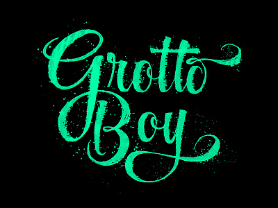 Grotto Boy brushlettering brushpen colapen handlettering handwriting ink lettering letters rulingpen splatter typography