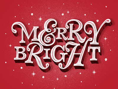 Merry & Bright calligraphy customtype handlettering illustration letter letterform lettering smooth type typography