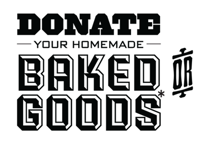 Donate your Baked Goods black deluxe gothic knox powerstation slinger typography white