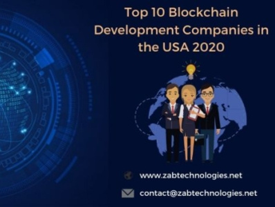 Top 10 Blockchain Development Companies in the USA 2020 zabtechnologies