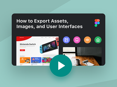 How to Export Assets, Images, and UI for Product Design assets export figma how to iconography icons jpeg svg thumbnail tips tricks tutorial video youtube