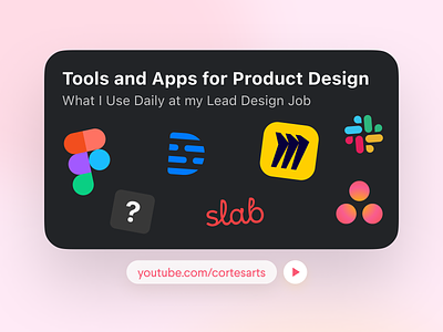 Video - Tools and Apps for Product Design (Lead Designer) apps figma get into design job lead miro product design role scrum slack software startup thumbnail tips tools tricks ui ux ux design youtube