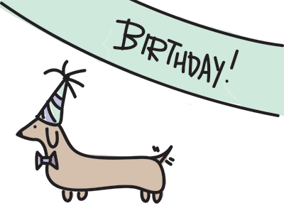 Birthday Dog! birthday dachshund dog illustration puppy wiener