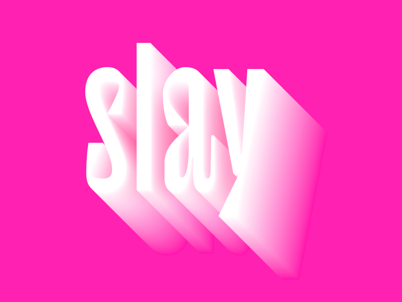 Slay graphic design design illustrator typography