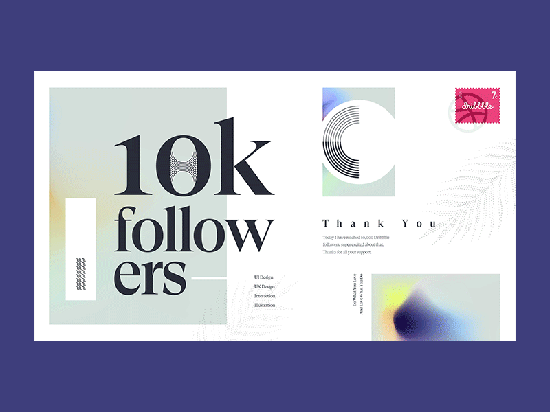 10K Followers 🚀 celebrate color design dribbble follower followers gradient interaction slide stamp typography web design