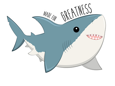 Made for Greatness adobe illustrator cute design drawing great white sharks illustration shark vector
