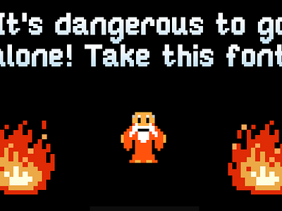 It's Dangerous To Go Alone 8 bit font pixel retro video games