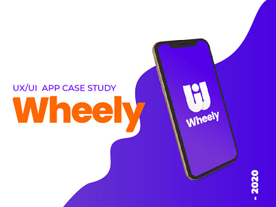 Wheely - UX/UI APP Case Study app branding design ui ux