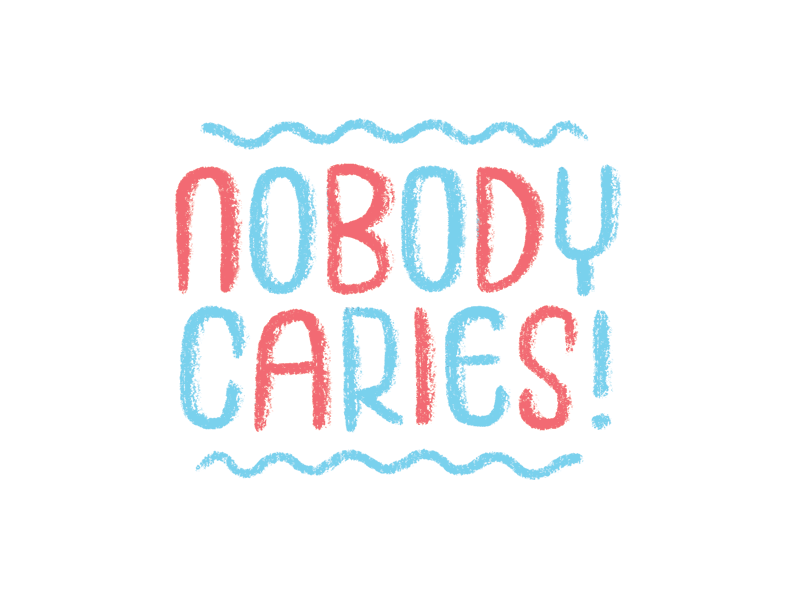 Nobody Caries! funny illustration lettering pun tooth typography