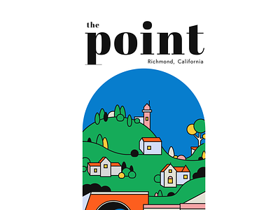 Point Richmond abril hill home illustration lettering point richmond poster richmond riviera town tunnel
