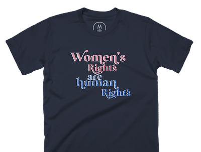 Women's Rights are Human Rights graphic design graphictees t shirtdesign typography women