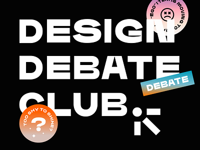 Design Debate CLub behance brand branding case study club debating design exploration instagram personal type typeface typography